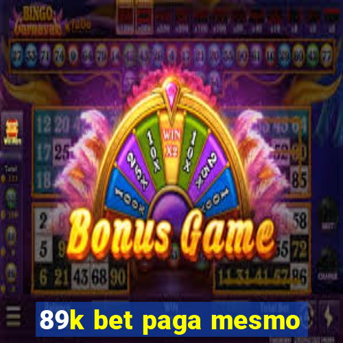 89k bet paga mesmo